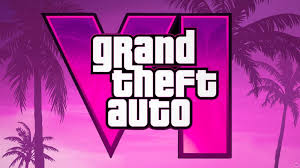 GTA VI – The Next Big Game of the Grand Theft Auto Franchise –